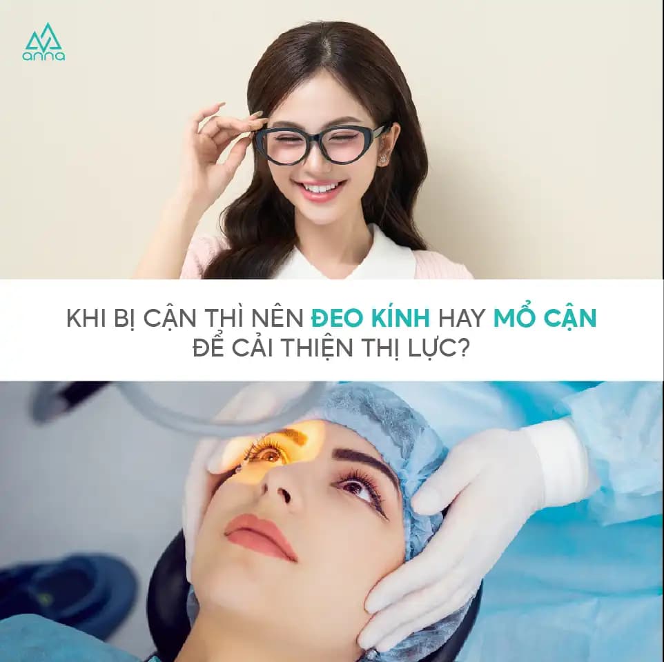 Khi Bị Cận Thị Nên Đeo Kính Hay Mổ Mắt Để Cải Thiện Thị Lực?