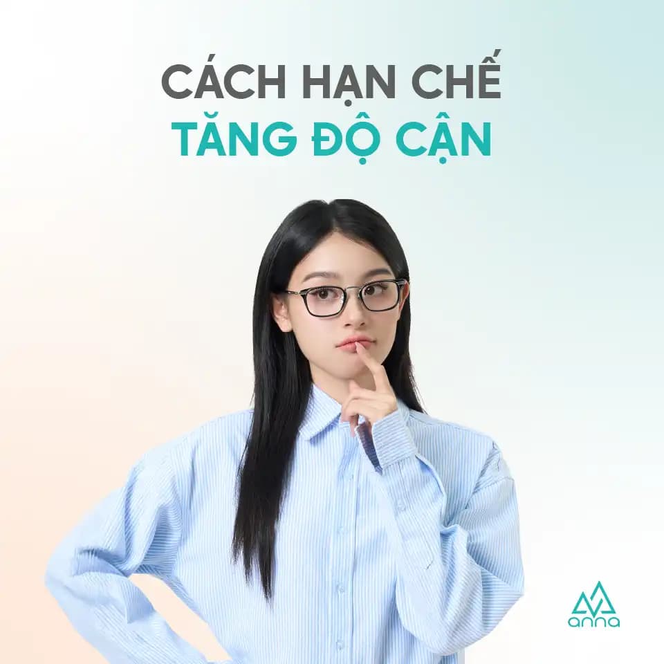 Cách hạn chế tăng độ cận thị