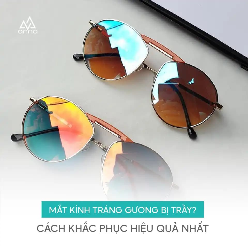 Mắt Kính Tráng Gương Bị Trầy? Cách Khắc Phục Hiệu Quả Nhất