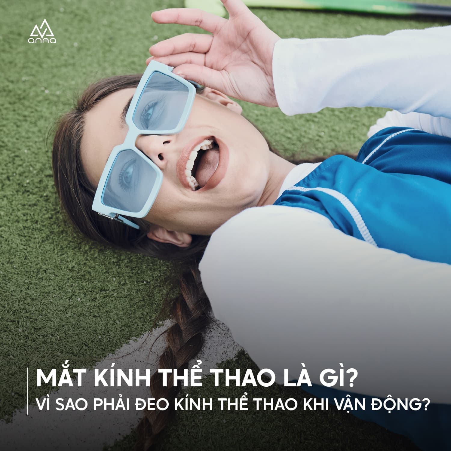 MẮT KÍNH THỂ THAO LÀ GÌ? VÌ SAO PHẢI ĐEO KÍNH THỂ THAO KHI VẬN ĐỘNG?