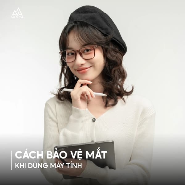 CÁCH BẢO VỆ MẮT KHI DÙNG MÁY TÍNH NHIỀU