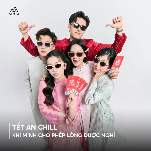 TẾT AN CHILL – KHI MÌNH CHO PHÉP LÒNG ĐƯỢC NGHỈ.