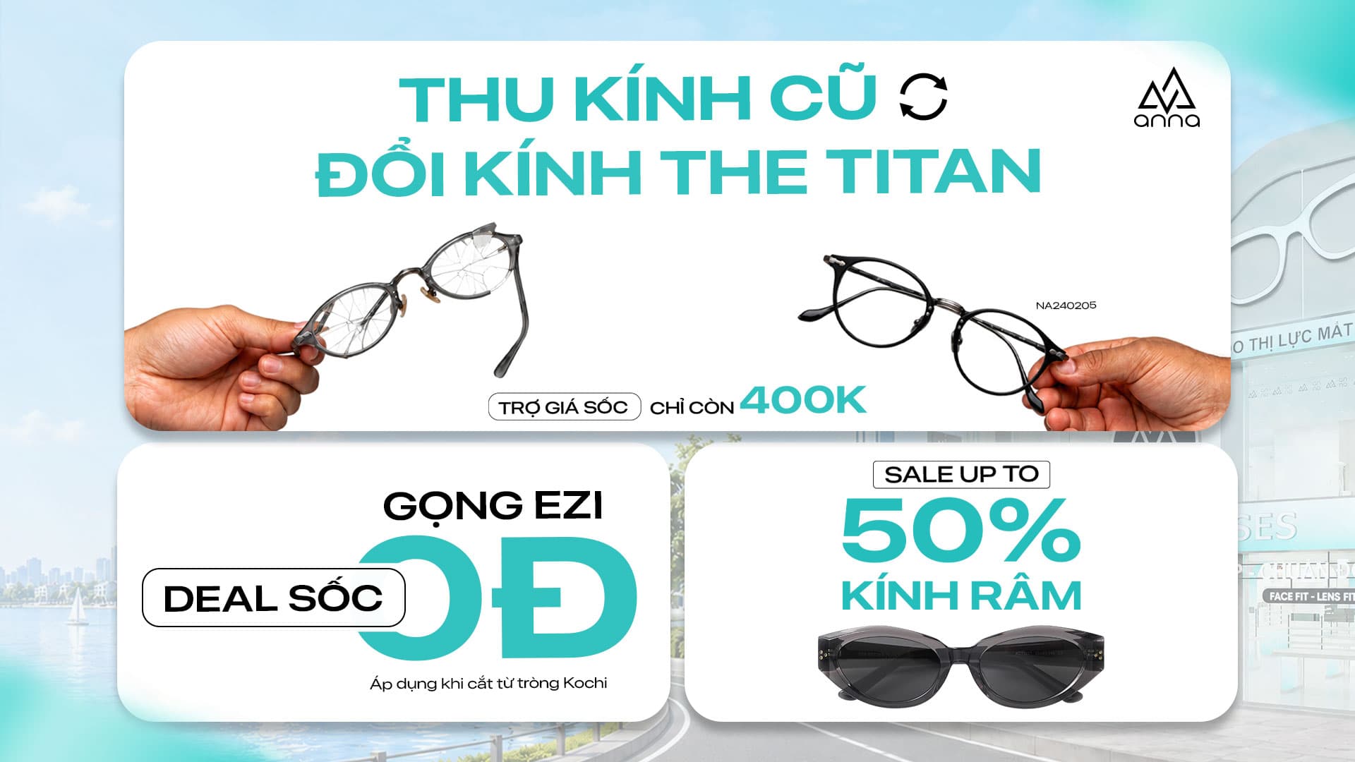 THU KÍNH CŨ – ĐỔI KÍNH XỊN, LÊN ĐỜI DIỆN MẠO!